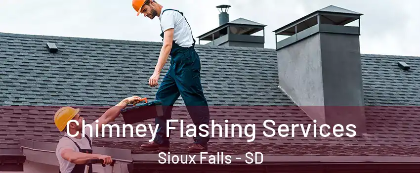 Chimney Flashing Services Sioux Falls - SD