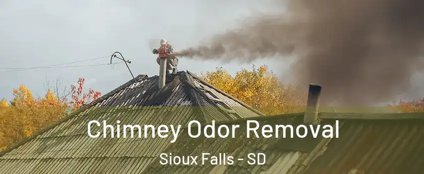  Chimney Odor Removal Sioux Falls - SD