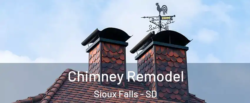  Chimney Remodel Sioux Falls - SD