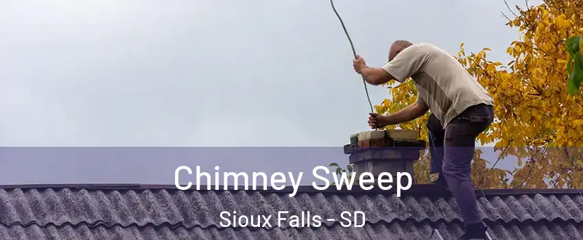  Chimney Sweep Sioux Falls - SD