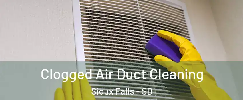  Clogged Air Duct Cleaning Sioux Falls - SD