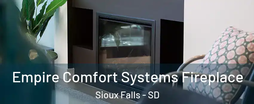  Empire Comfort Systems Fireplace Sioux Falls - SD