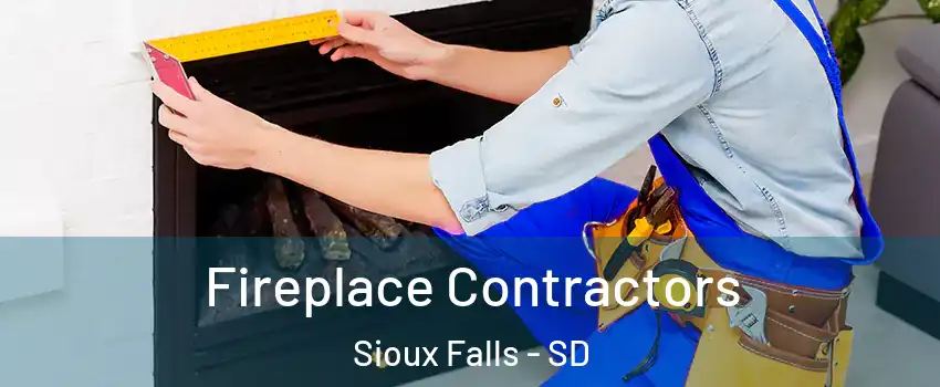  Fireplace Contractors Sioux Falls - SD