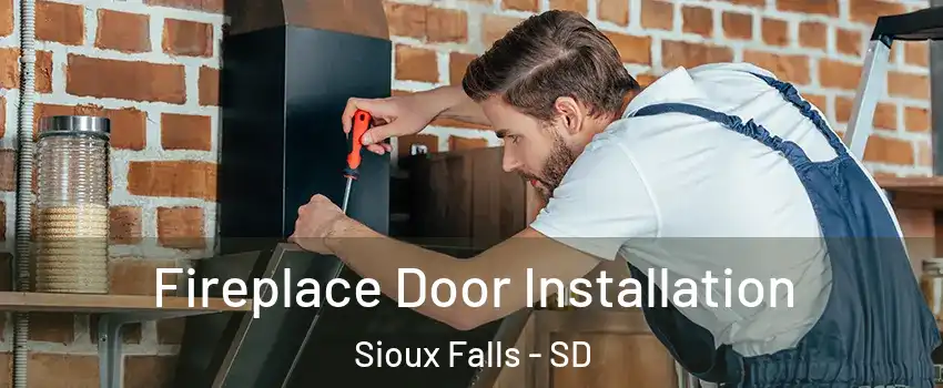  Fireplace Door Installation Sioux Falls - SD