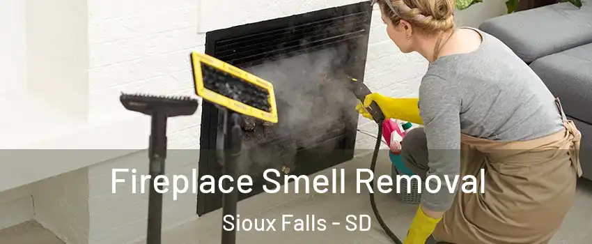  Fireplace Smell Removal Sioux Falls - SD