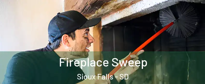  Fireplace Sweep Sioux Falls - SD