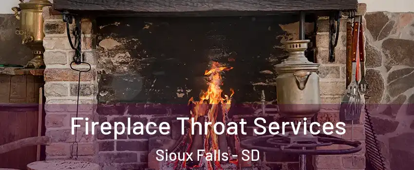 Fireplace Throat Services Sioux Falls - SD