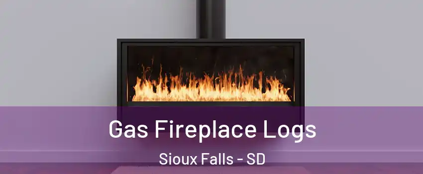  Gas Fireplace Logs Sioux Falls - SD